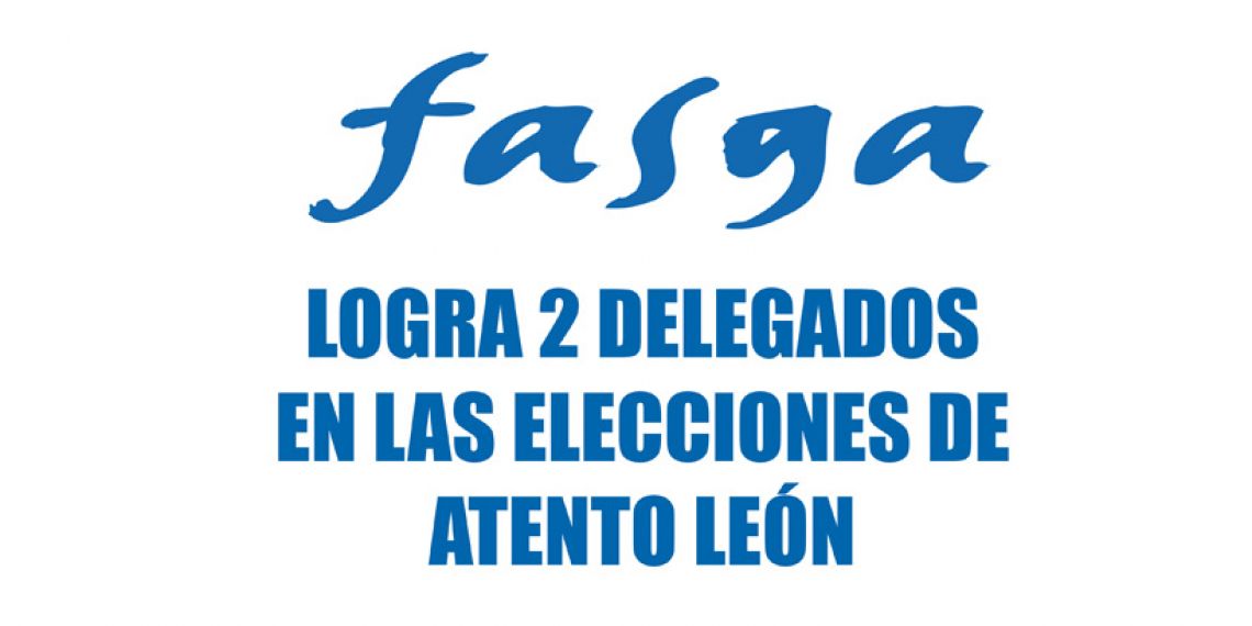FASGA logra dos delegados en las EESS de Atento León