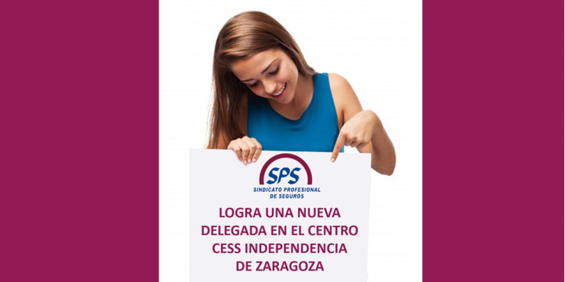 SPS logra una nueva delegada en EESS del Centro de Seguros Independencia en Zaragoza