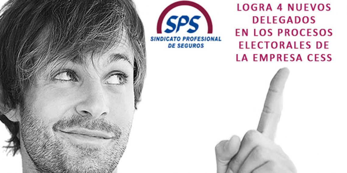 SPS logra 4 nuevos delegados en las EESS de la empresa Centro de Seguros y Servicios