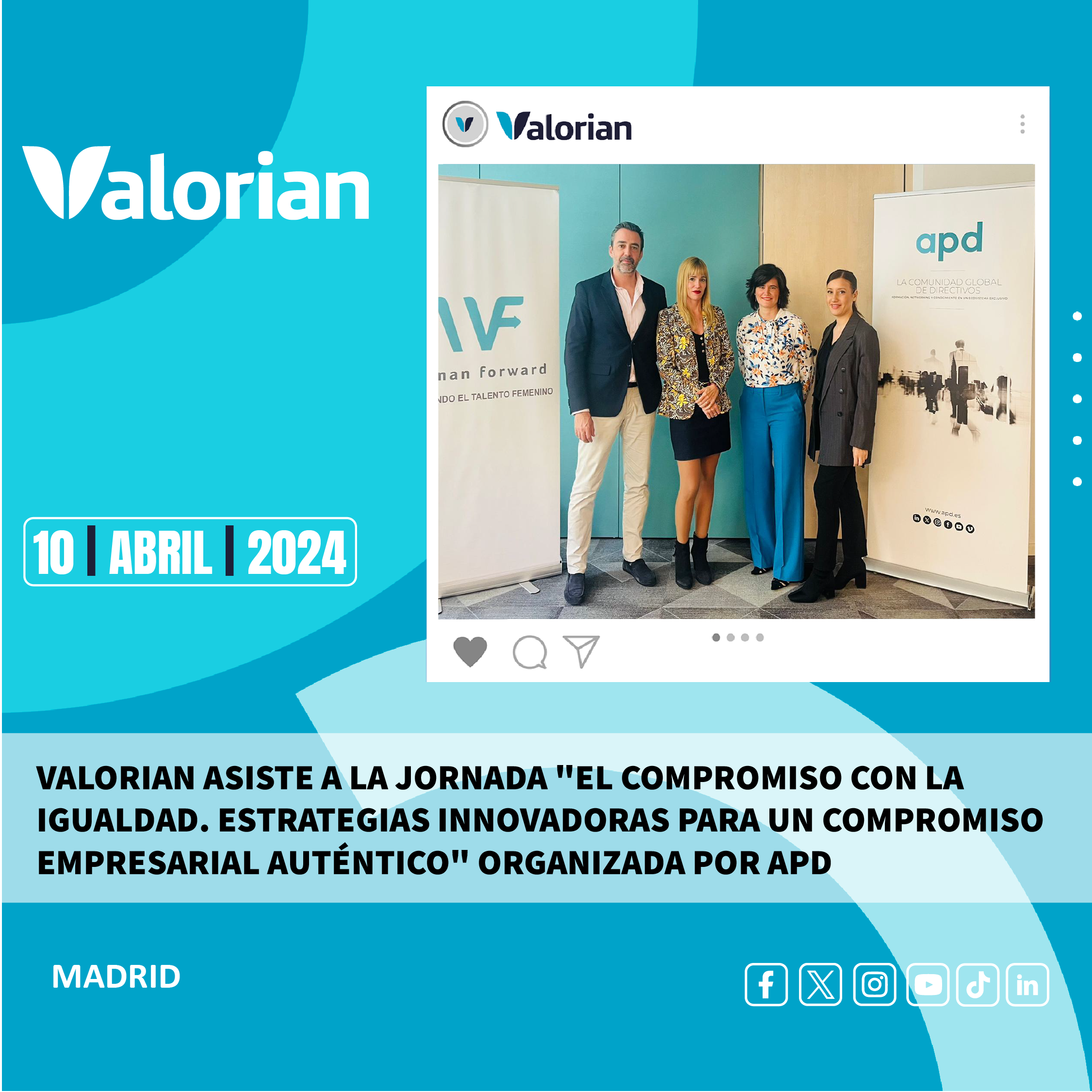 Valorian asiste a la jornada El compromiso con la igualdad. estrategias innovadoras para un compromiso empresarial auténtico organizada por APD