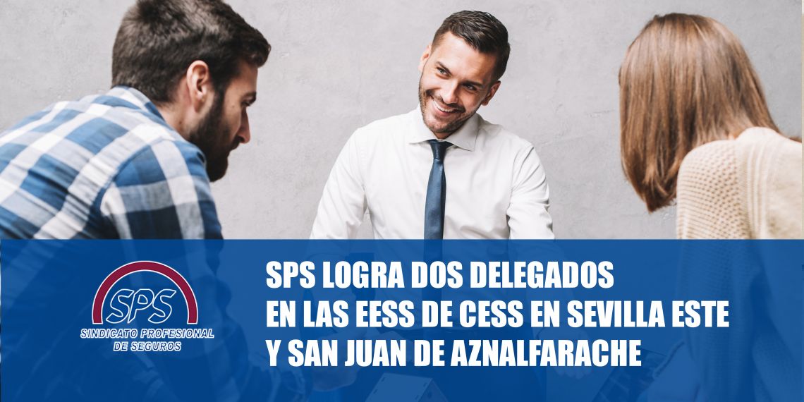 SPS logra dos delegados en las EESS de CESS en Sevilla Este y San Juan de Aznalfarache