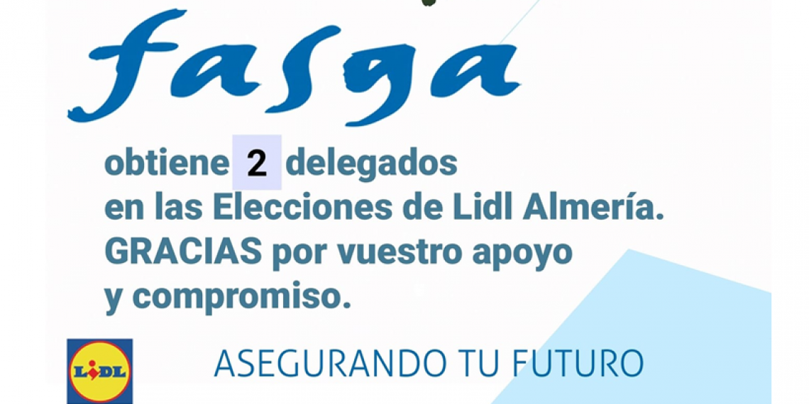 FASGA OBTIENE 2 DELEGADOS EN LAS EESS DE LIDL ALMERÍA