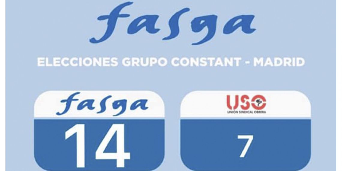 FASGA gana las EESS y logra por primera vez representación en el Comité de Empresa conjunto del Grupo Constant  Madrid