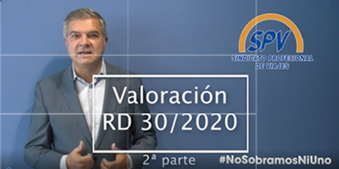 2ª PARTE VIDEO VALORACIÓN DE FASGA DEL REAL DECRETO-LEY 30/2020