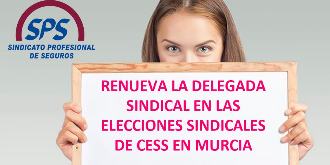 SPS renueva la delegada sindical en las EESS de CESS en Murcia