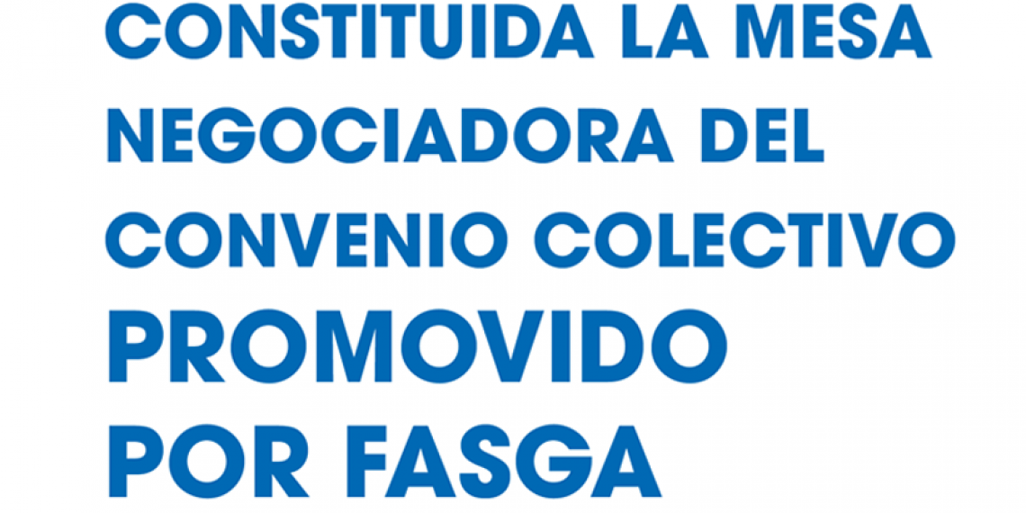 CONSTITUIDA MESA NEGOCIADORA CONVENIO COLECTIVO DE FECISA PROMOVIDO POR FASGA