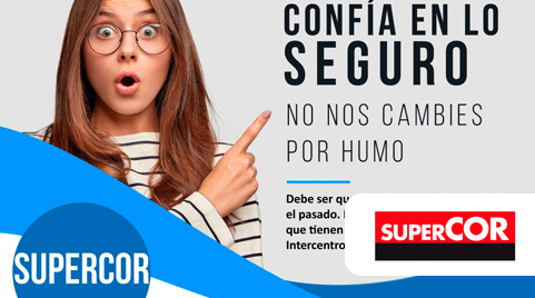 EESS Supercor: Confía en lo seguro, no nos cambies por humo