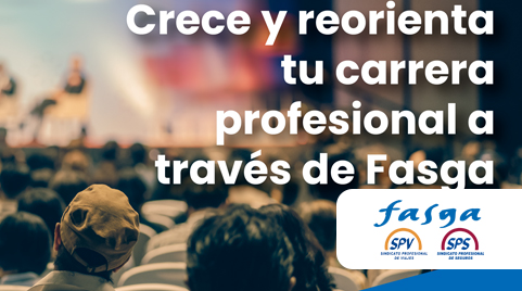 Crece y reorienta tu carrera profesional a través de Fasga