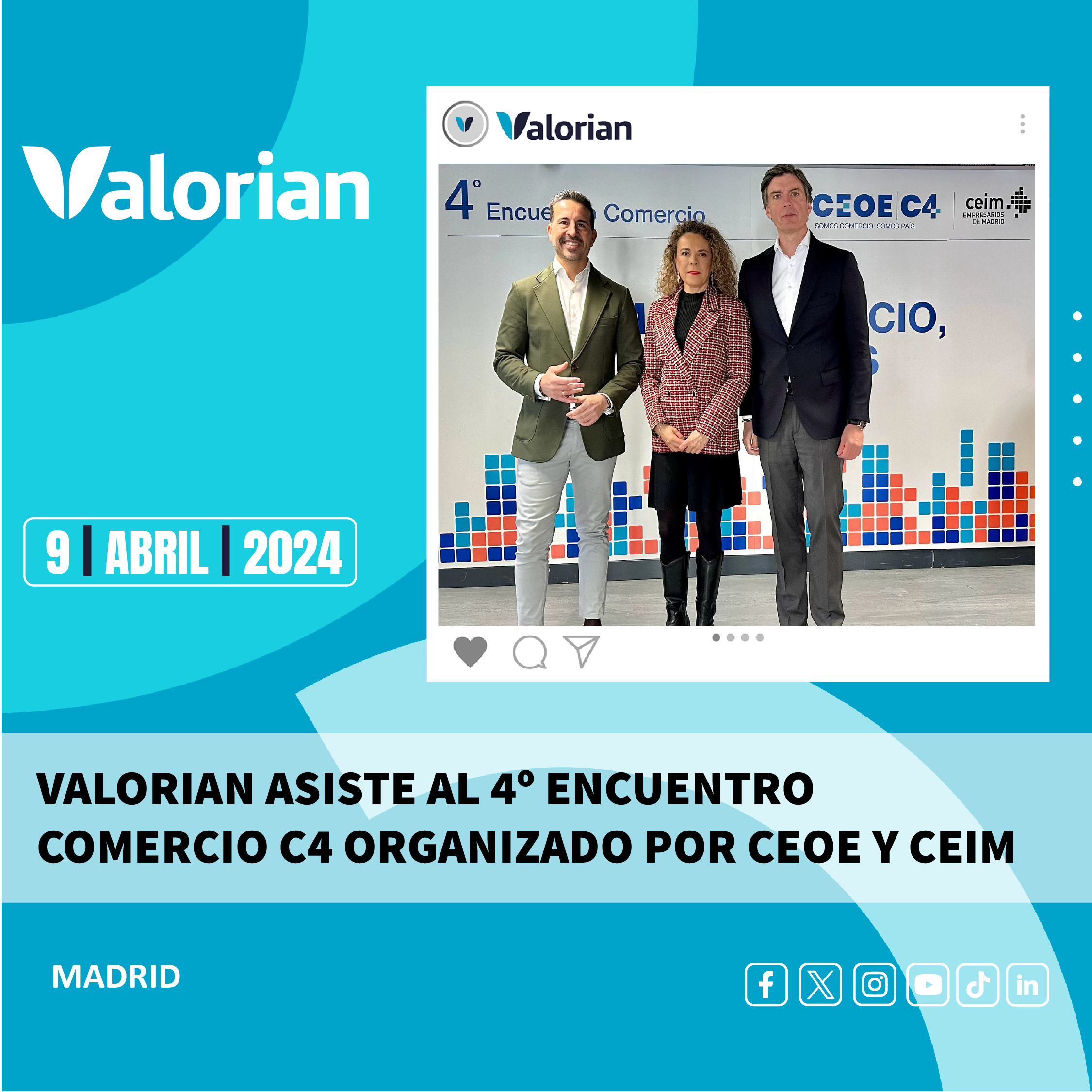 Valorian asiste al 4º encuentro comercio c4 en madrid organizado por CEOE y CEIM