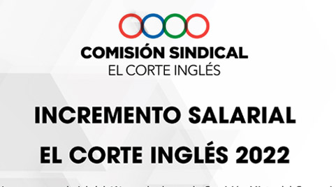 Comisión Sindical: incremento salarial El Corte Inglés 2022