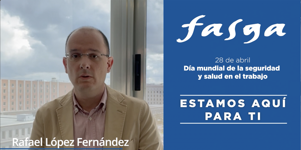 28 DE ABRIL, DÍA MUNDIAL DE LA SEGURIDAD Y SALUD EN EL TRABAJO