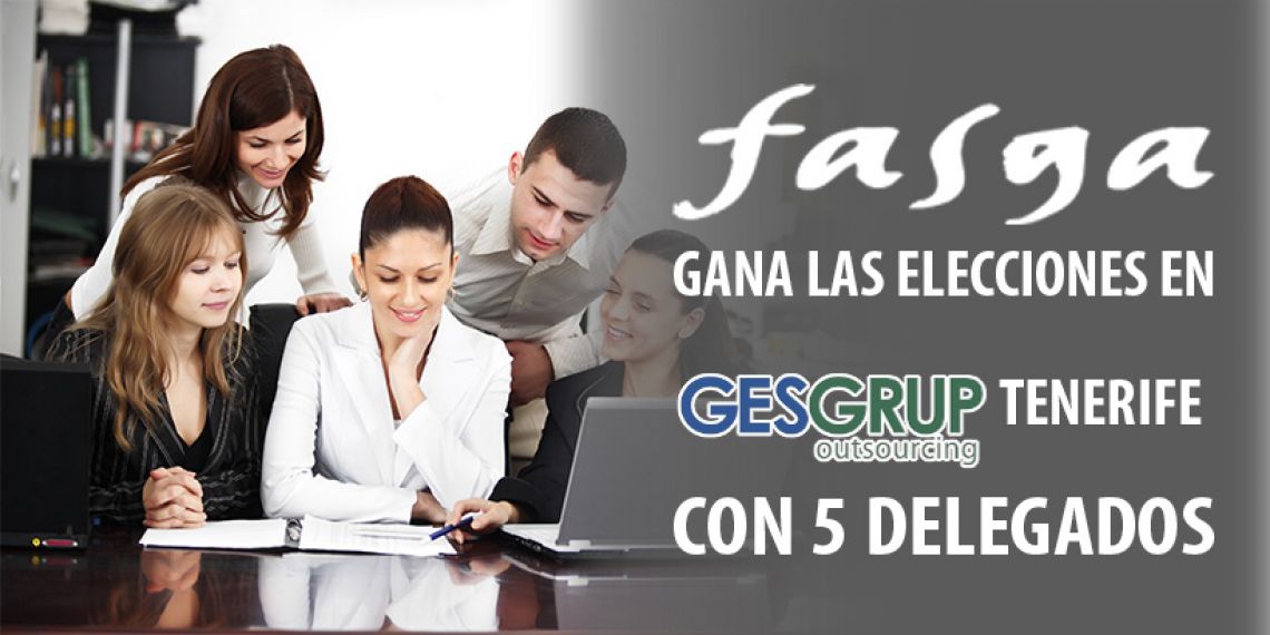 FASGA gana con mayoría absoluta las elecciones sindicales en la empresa Gesgrup en Tenerife