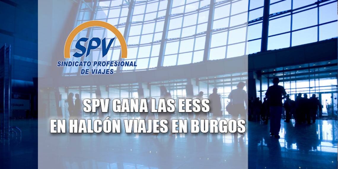 SPV gana las EESS en Halcón Viajes en Burgos