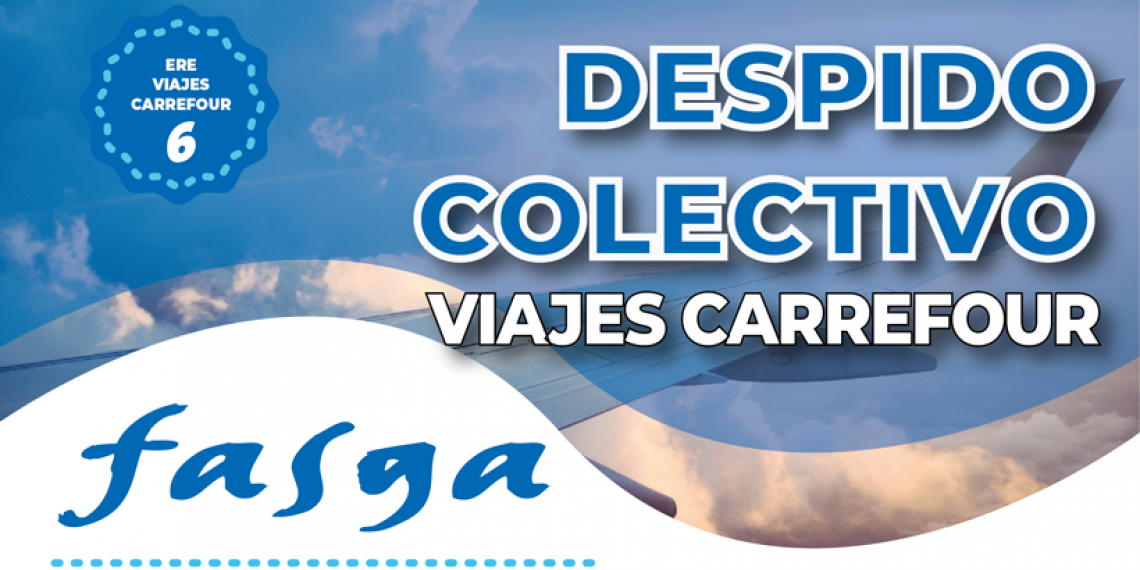 DESPIDO COLECTIVO VIAJES CARREFOUR 18 DE ENERO