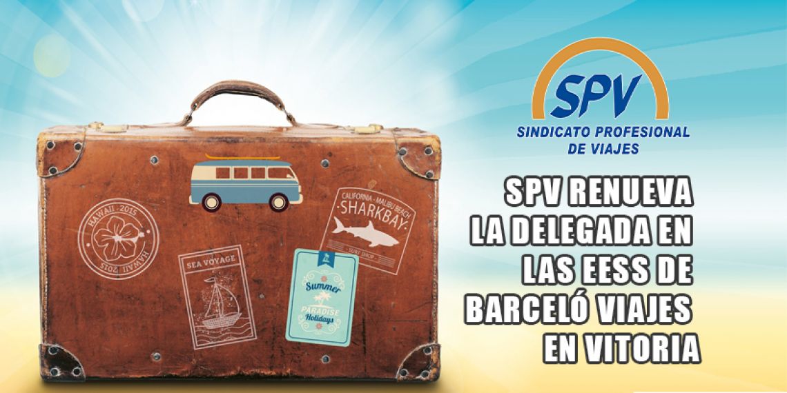 SPV renueva la delegada en las elecciones sindicales de Barceló Viajes en Vitoria