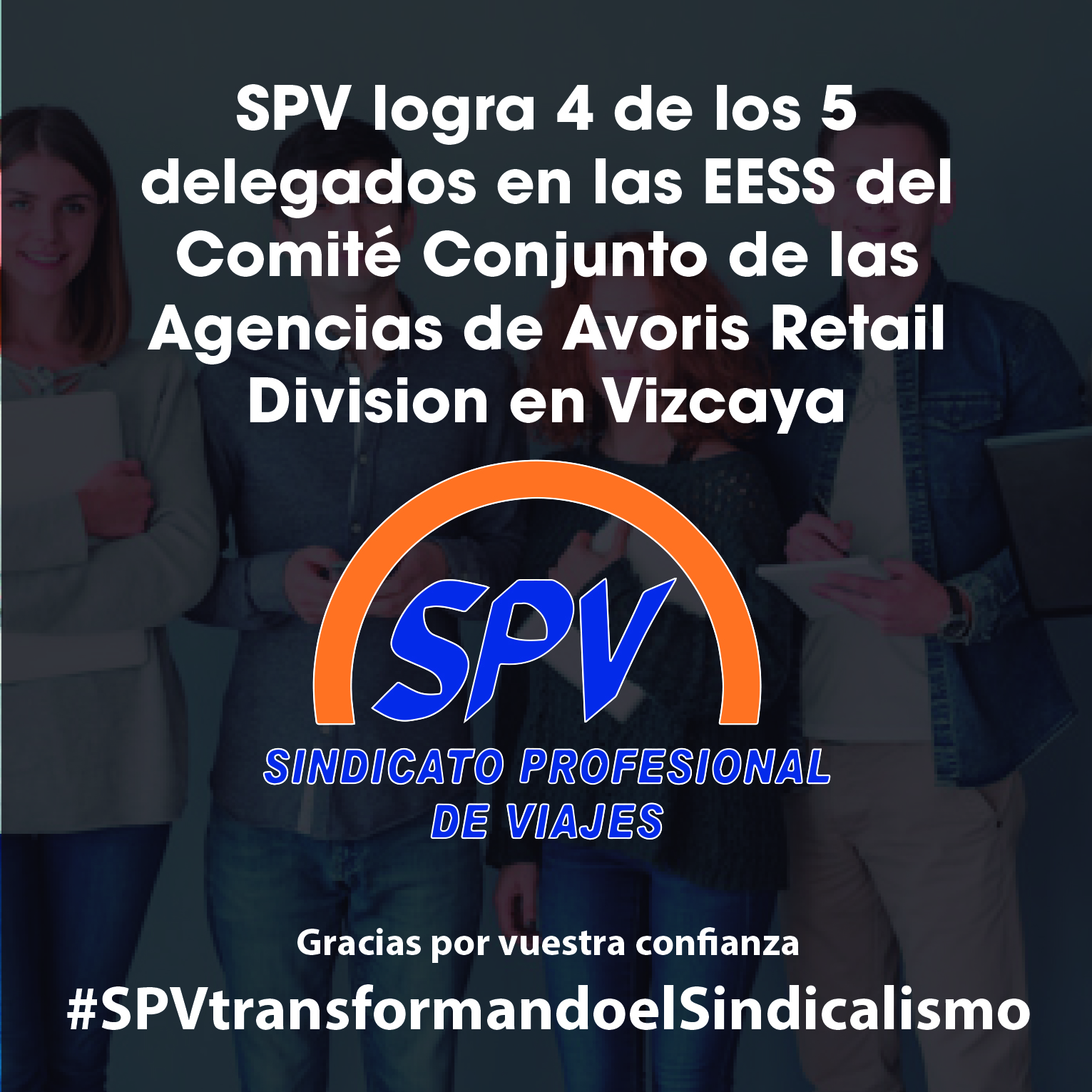 SPV logra 4 de los 5 delegados en las EESS del Comité Conjunto de las Agencias de Avoris Retail Division en Vizcaya