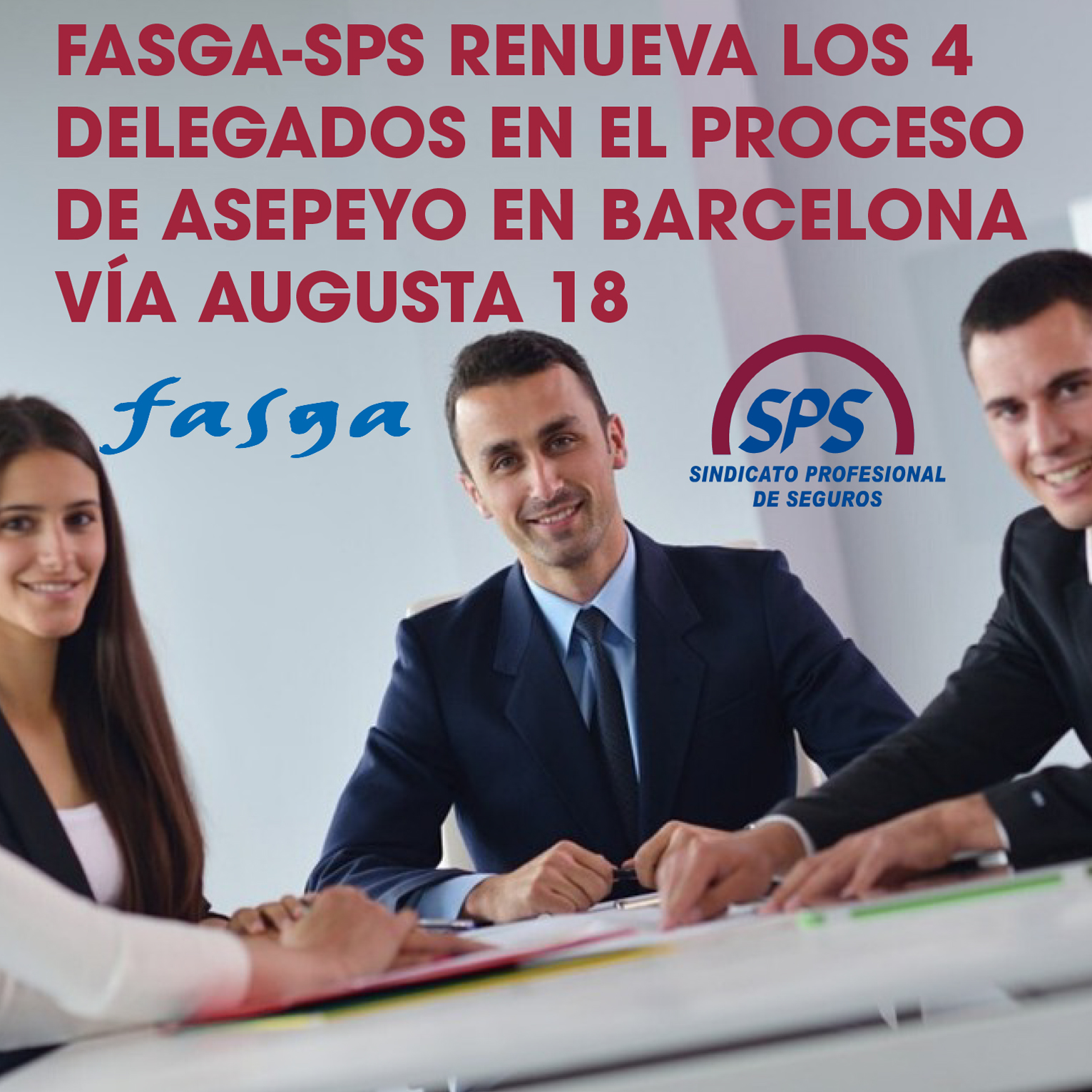 Fasga-SPS renueva los 4 delegados en el proceso de ASEPEYO en Barcelona Vía Augusta 18