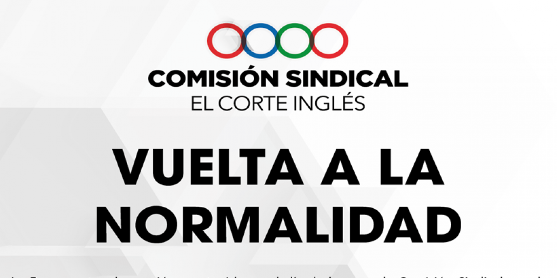 COMISIÓN SINDICAL EL CORTE INGLÉS VUELTA A LA NORMALIDAD
