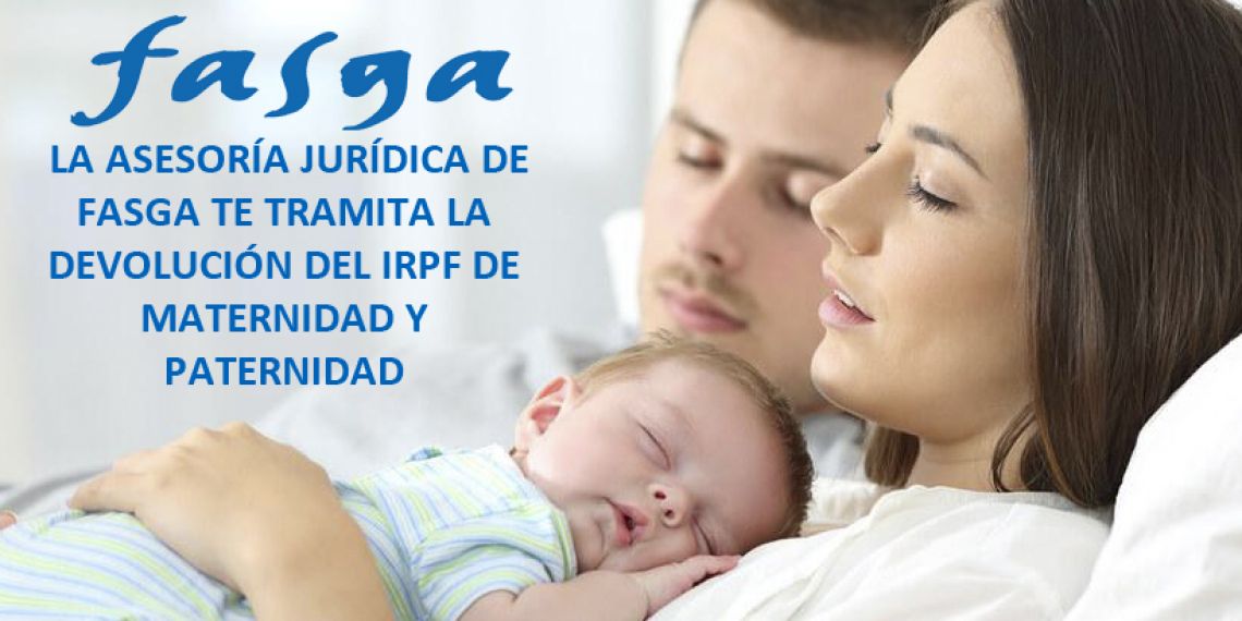 La Asesoría Jurídica de FASGA te tramita la devolución del IRPF de maternidad y paternidad