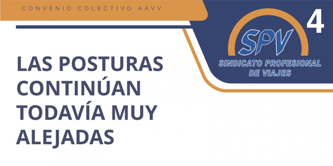 Negociación Convenio Colectivo Agencias de Viajes:  Las posturas continúan todavía muy alejadas