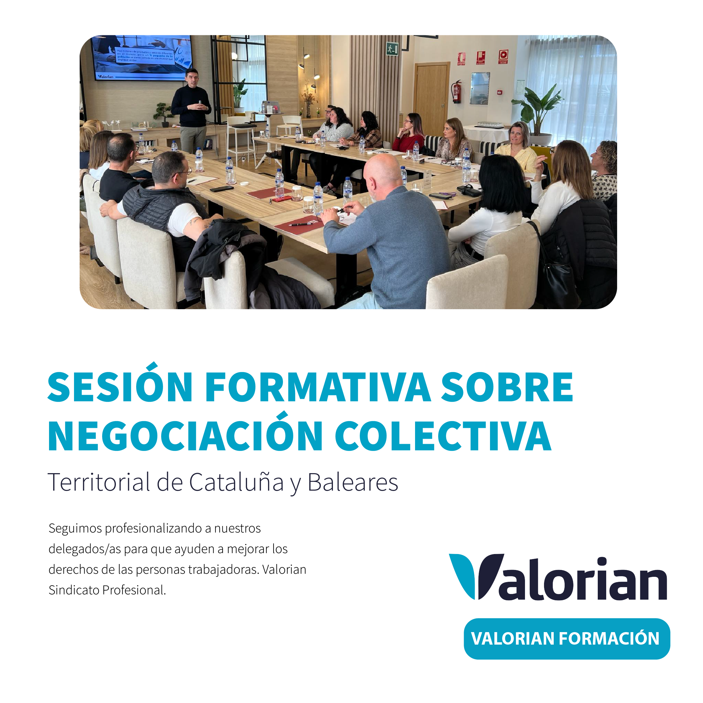 Sesión formativa en el territorial Valorian Cataluña y Baleares sobre negociación colectiva