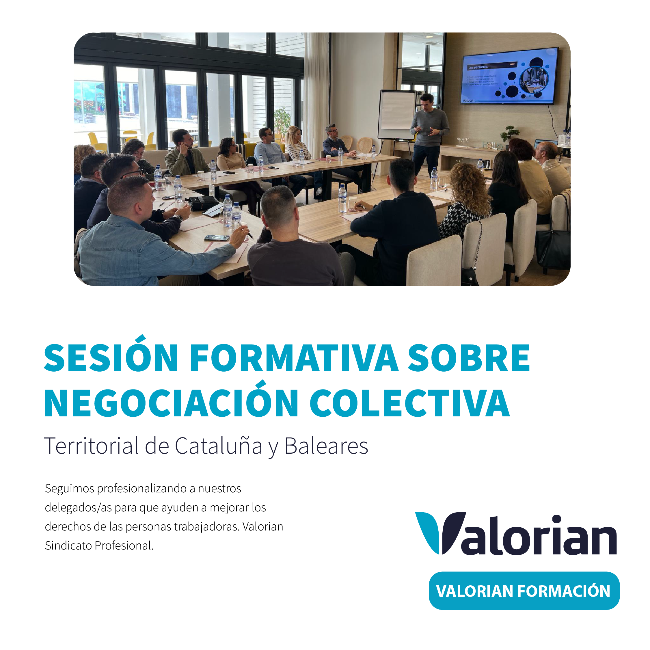 Sesión formativa en el territorial Valorian Cataluña y Baleares sobre negociación colectiva