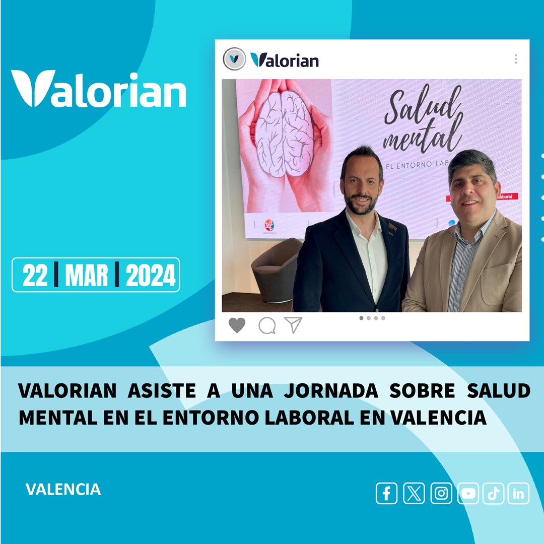 Valorian asiste a una jornada sobre salud mental en el entorno laboral en Valencia