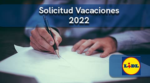 Consejos para solicitar tus vacaciones 2022 en Lidl