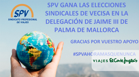 SPV gana las elecciones sindicales de Vecisa en la delegación de Jaime III en Palma de Mallorca