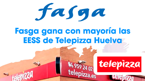 Fasga gana con mayoría las EESS de Telepizza Huelva