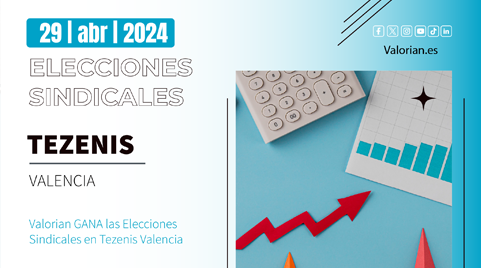 Valorian GANA las Elecciones Sindicales en Tezenis Valencia