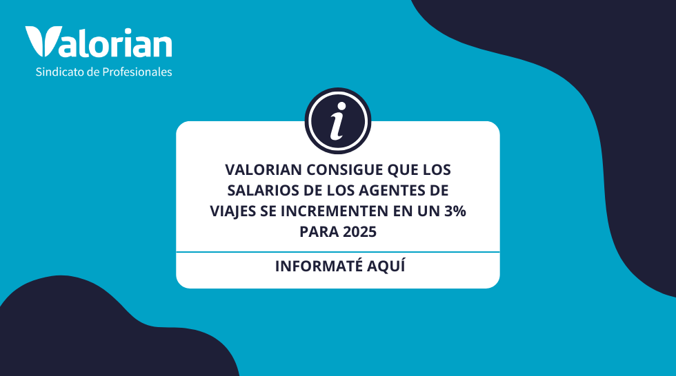 Valorian consigue que los salarios de los agentes de viajes se incrementen en un 3% para 2025