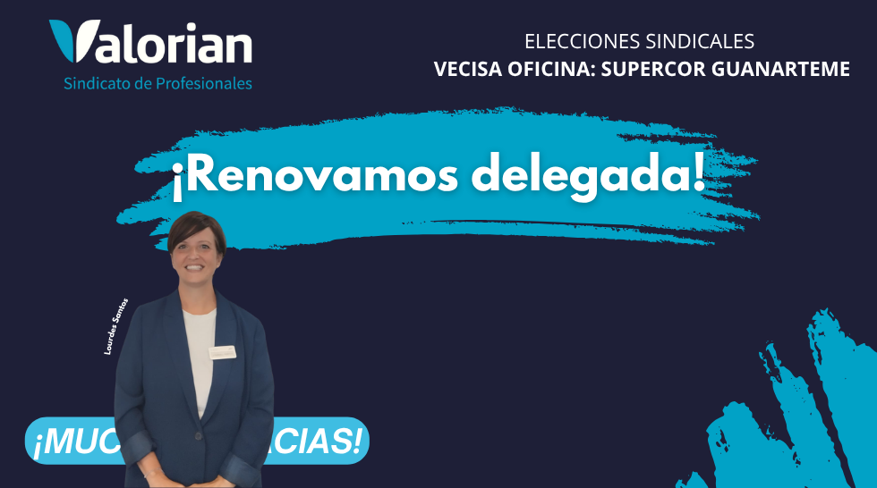 ¡Renovamos delegada en VECISA Oficina: Supercor Guanarteme!