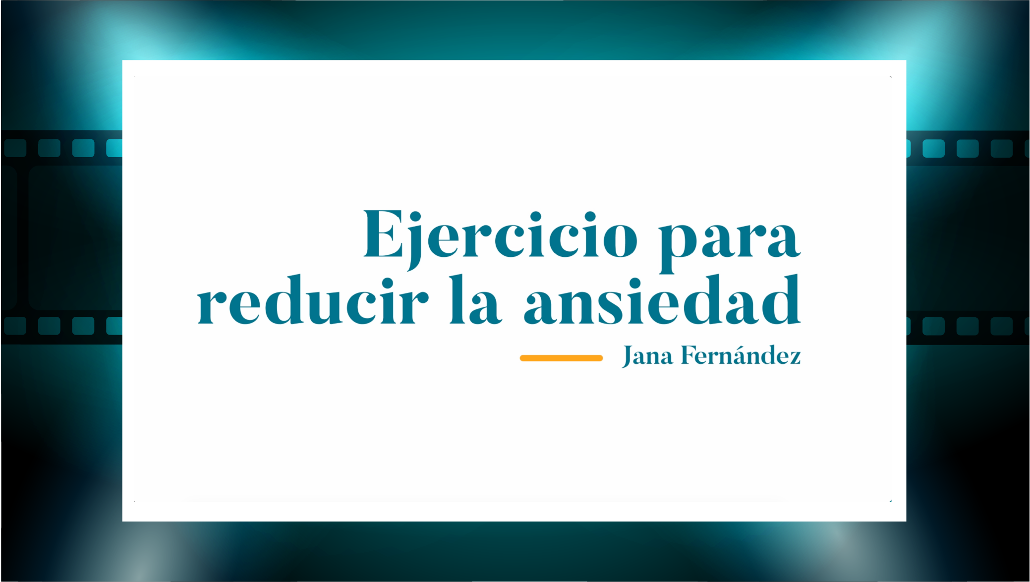 Ejercicio para reducir la ansiedad (Jana Fernández)