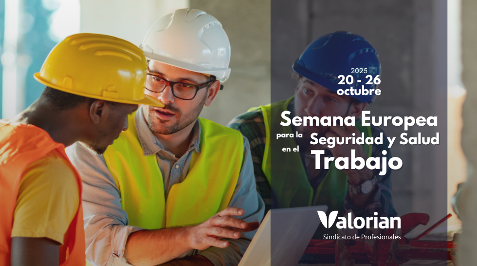 Semana Europea de la Seguridad y la Salud en el Trabajo 2025: “Trabajos seguros y saludables en la era digital”