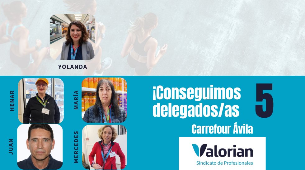 ¡Conseguimos 5 delegados/as en Carrefour Ávila!